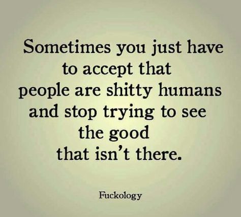 Garbage Human Quotes, Transparent People Quotes, People That Make Everything About Them, Shady People Quotes, Friendship Breakup Quotes, People Are The Worst, Petty People, Shady People, Friendship Breakup