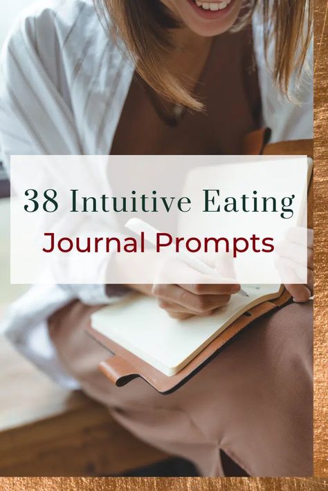 38 Intuitive Eating Journal Prompts: Heal Your Relationship to Food Eating Journal Prompts, Eating Journal, Food Psychology, Relationship Activities, Journal Questions, Working Mom Tips, Anti Dieting, Relationship With Food, Positive Body Image