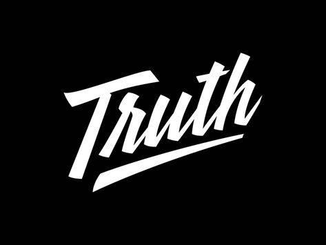 Truth by Russell Pritchard Truth Logo, Trust Quotes, Okay Gesture, Creative Professional, Typography, Sketch Book, ? Logo, Quotes