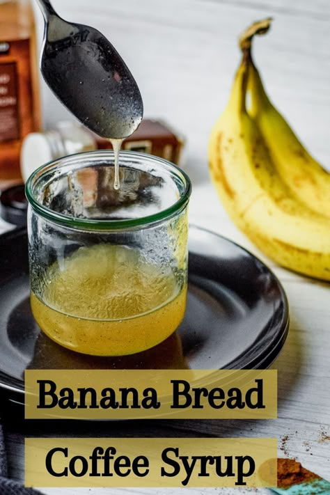 banana bread coffee syrup Homemade Coffee Syrups Recipes, Syrup For Coffee Recipe, Flavored Coffee Syrup Recipes, Healthy Coffee Syrup, Fall Coffee Syrup, Homemade Syrups For Coffee, Homemade Syrup For Coffee, Coffee Syrups Homemade, Homemade Coffee Syrup Recipes