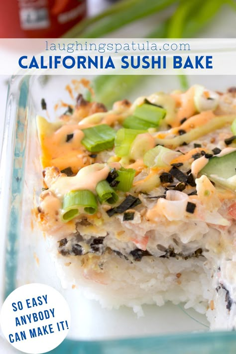 a clear dish with a baked sushi casserole California Roll Dip, California Roll Sushi Bake Recipe, Sushi Bake California Roll, California Roll Casserole, California Roll Bake, California Roll Sushi Bake, California Sushi Bake, Sushi Bundt Cake Recipe, Sushi Cake Recipe