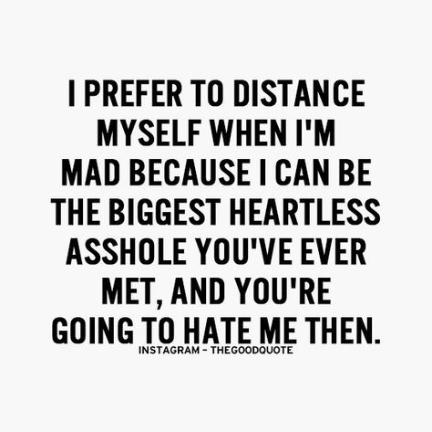 1000+ Asshole Quotes on Pinterest | Your Boyfriend, Quotes and Serious Relationship Mad Quotes, Positive Motivational Quotes, Because I Can, Inspirational Quotes Pictures, My Self, Boyfriend Quotes, A Quote, True Quotes, Wise Words