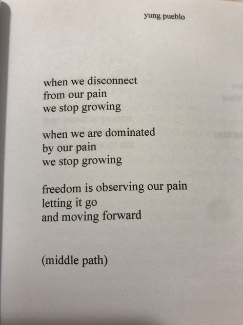 Yung Pueblo (middle path) Yung Pueblo Quotes Healing, Yung Pueblo, Yung Pueblo Quotes, Young Pueblo Quotes, Inner Teen Healing, Inward Yung Pueblo, Yung Pueblo Book, The Way Forward Yung Pueblo, Yung Pueblo Clarity And Connection