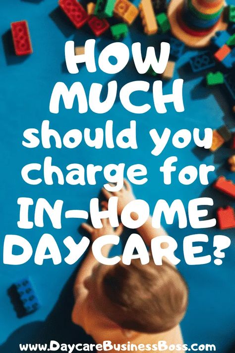 How Much Should You Charge for In-Home Daycare? - Daycare Business Boss Daycare Teaching Ideas, Family Daycare Setup Ideas, Home Daycare Must Haves, Daycare Flyers Ideas, I’m Home Daycare, Starting A Daycare At Home, Day Care Ideas Decoration, Inhome Daycare Setup Ideas, Small Daycare Room Ideas