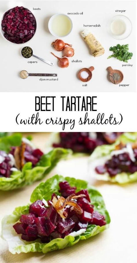 Beet Tartare Recipe, Prenatal Recipes, Beet Tartare, Beet Carpaccio, Fresh Horseradish, Crispy Shallots, Lettuce Cups, Roasted Beets, Primal Paleo