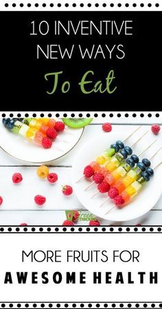 10 Inventive New Ways to Eat More Fruits for Awesome Health Ways To Eat Fruit, Fruit Boards, Eat More Fruit, Green Thickies, Eating Green, Smoothie Guide, Awesome Desserts, Gathering Ideas, Green Smoothie Cleanse