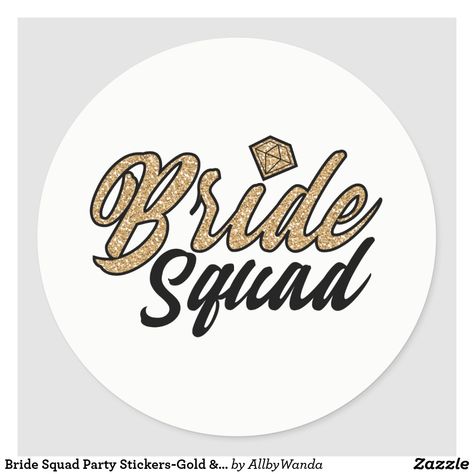 Bride Squad Party Stickers-Gold & Black Classic Round Sticker Bride To Be Cake Topper Printable Free, Bride To Be Printable Cake Topper, Bride To Be Stickers Printable, Bride To Be Topper Printable, Bride To Be Stickers, Bride To Be Topper, Bride Calligraphy, Bridal Shower Planning Checklist, Bride To Be Party