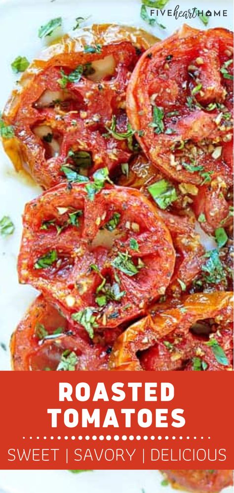 Marinated Roasted Tomatoes, Sauteed Tomatoes Recipes, Tomato Side Dish, Rainbow Stew, Sautéed Tomatoes, Pease Pudding, Baked Tomato Recipes, Tomato Side Dishes, Garden Vegetable Recipes