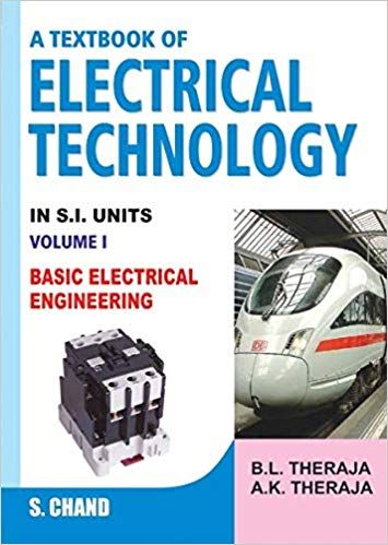 Download Basic Electrical Engineering Book by BL Theraja volume 1 in pdf free. Students also know this book by the name of Electrical Technology. About Basic Electrical Engineering Book by BL Theraja volume 1 Author: B.L. THERAJA and A. K. THERAJA Language: English ISBN-10: 8121924405 ISBN-13: 978-8121924405 A Textbook of Electrical Technology: Basic Electrical Engineering Volume – 1 By B.L. Theraja & A.K. Theraja – PDF Free Download Buy A Textbook of Electrical Technology: Basic Electrical Engi Si Units, Basic Electrical Engineering, Nuclear Engineering, Electrical Engineering Books, Basic Electrical Wiring, Electrical Symbols, Home Electrical Wiring, Mechanical Engineering Design, Electronic Circuit Projects