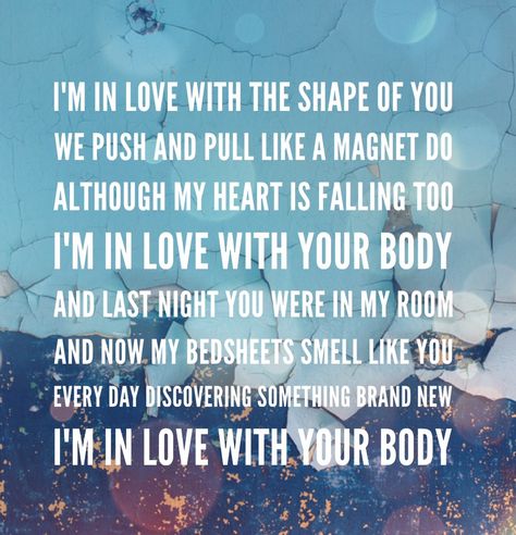 Ed Sheeran Lyrics - Shape of You Boyfriends Bed, Shape Of You Lyrics, Shape Of You Ed Sheeran, Ed Sheeran Quotes, Ed Sheeran Lyrics, Like Me, Silly Love Songs, Song Lyric Quotes, Yours Lyrics