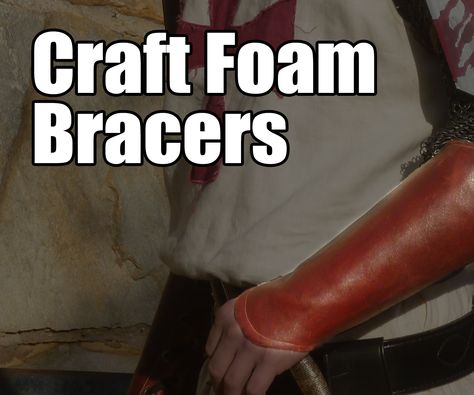 Craft Foam for Leather Bracers Bracers Diy, Arm Bracers, Text Tutorial, Geeky Craft, Leather Bracers, Cosplay Reference, Tips Sewing, Make Craft, Craft Foam