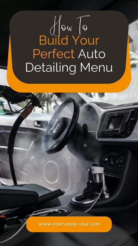 build a perfect auto detailing menu Car Detailing Tips, Mobile Detailing Business, Mobile Detailing Setup, Car Detailing Garage Ideas, Detailing Garage Ideas, Car Detail Shop, Car Detailing Business, Auto Detailing Business, Diy Car Cleaning