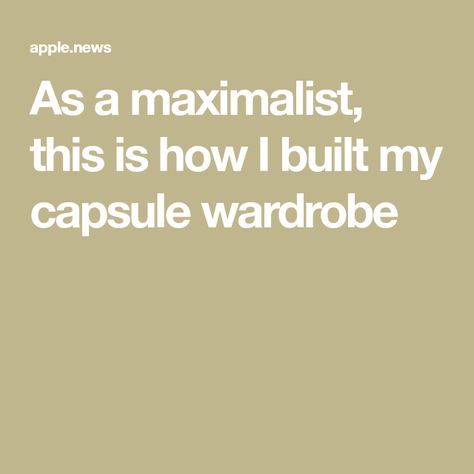 As a maximalist, this is how I built my capsule wardrobe Funky Capsule Wardrobe, Maximalist Wardrobe, Maximalist Capsule Wardrobe, Maximalist Style Fashion, Maximalist Style, Fashion Journals, Gorgeous Clothes, Wardrobe Basics, Wardrobe Style