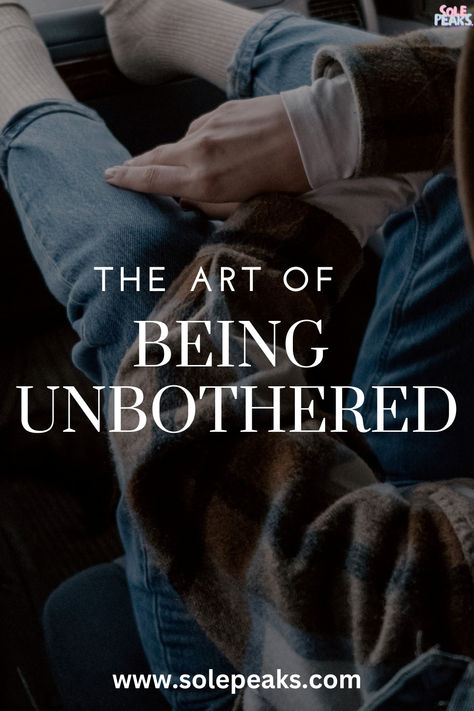 This post describes the art of being unbothered, and how to adopt a healthier mindset. I describe the reasons why people tend to involve themselves in others lives, and provide steps to start living a more unbothered lifestyle. #growth #development #unbothered #howto How To Be Unbothered Tips, How To Become Unbothered, How To Stay Unbothered, How To Be Unbothered, Unbothered Era, Being Unbothered, Be Unbothered, Healthier Mindset, Essential Yoga Poses