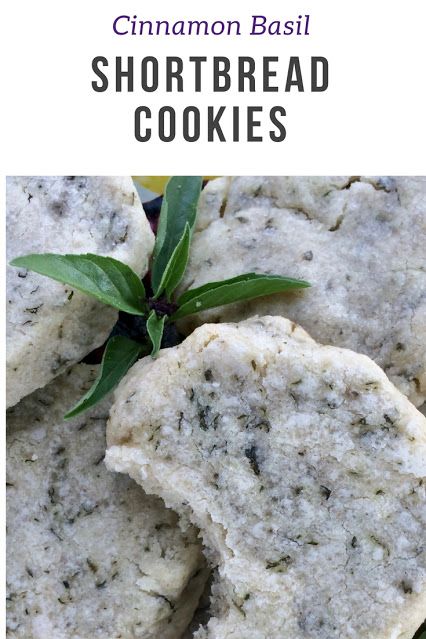 Sweet buttery shortbread cookies are infused with fresh cinnamon basil for a unique cookie. Herb Shortbread, Pagan Food, Cinnamon Basil, Vegetable Enchiladas, Poblano Sauce, Red Potato Salad, Mexican Corn Salad, Basil Herb, Buttery Shortbread