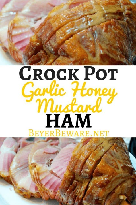 Ham Crockpot, Honey Mustard Ham, Cooking Ham In Crockpot, Easy Ham Recipes, Ham Recipes Crockpot, Slow Cooker Ham Recipes, Easter Foods, Cooked Ham, Garlic Honey