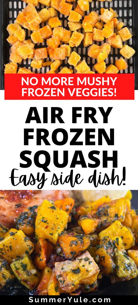 Frozen Zoodles In Air Fryer, Butternut Squash Frozen Recipes, How To Cook Frozen Squash And Zucchini, What To Do With Frozen Butternut Squash, Recipes With Frozen Squash, Air Fryer Frozen Squash, Frozen Butternut Squash Air Fryer, Air Fryer Roasted Squash, Frozen Squash In Air Fryer