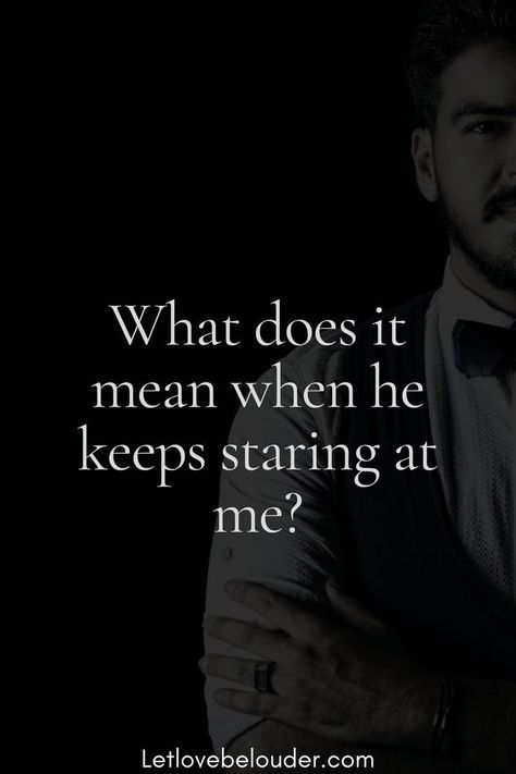 2) He is trying to catch your attention This is one of the most obvious reasons. If this guy is looking to make eye contact with you for a long time, it’s a clear sign of male flirting. He wants to exchange glances with you to establish a d Staring Quotes, Eye Contact Love, Eye Contact Quotes, Give Me Attention, Still Waiting For You, Flirting With Men, Catch Feelings, Best Relationship Advice, Ending A Relationship