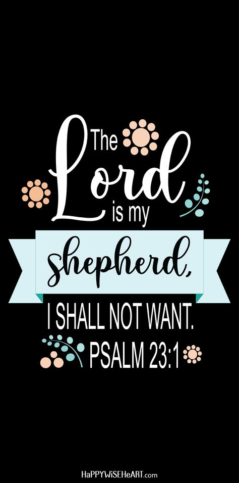 Lord Is My Shepherd Wallpaper, Psalm 23 1 Wallpaper, God Is My Shepherd, The Lord Is My Shepherd Psalm 23 Wallpaper, The Lord Is My Shepherd Psalm 23, Psalms 23, Psalm 23 Wallpaper, The Lord Is My Shepherd, I Miss Him Quotes