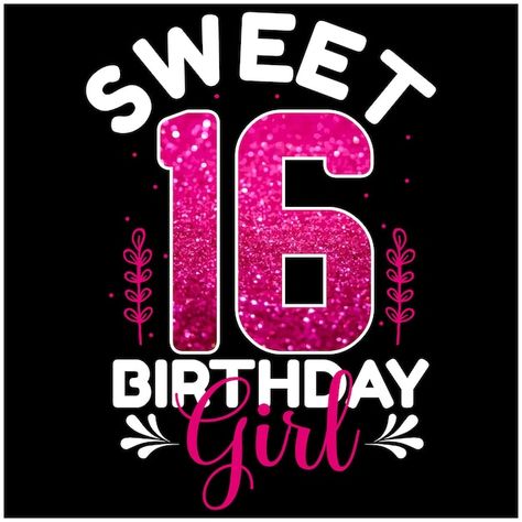 Vector sweet 16 birthday girl design for... | Premium Vector #Freepik #vector #birthday-poster #birthday-banner #16 #sweet-16 Sweet Sixteen Poster Ideas, Sweet 16 Banner, 16th Birthday Wishes, Happy Sweet 16, Microsoft Word Free, Birthday Banner Design, Birthday Wallpaper, Banner Birthday, Sublimation Ideas