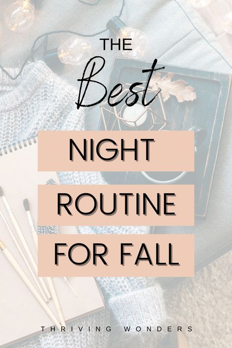 Relaxing nighttime routine for Fall Best Night Routine, Fall Skincare Routine, Lavender Lotion, Birthday Cake Decorating Ideas, Autumn Skincare, Fall Candle Scents, Sleep Relaxation, Scented Lotion, Nighttime Routine