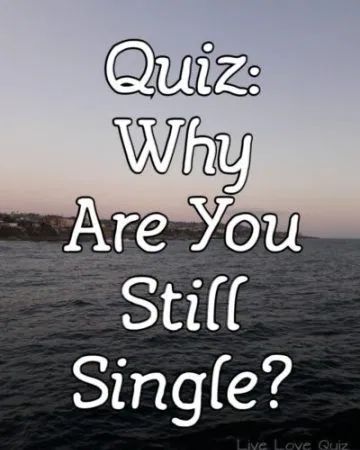 I Love Being Single, Personality Quizzes Buzzfeed, Why Are You Single, Nobody Likes Me, Playbuzz Quizzes, Relationship Quiz, Quizzes Buzzfeed, Quiz Buzzfeed, Love Quiz