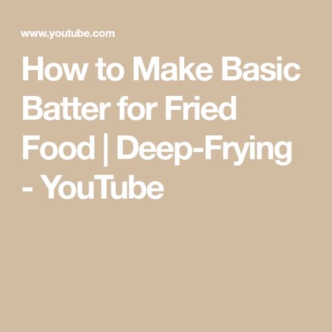 How To Make Batter, Deep Fried Food, Battered Fish, Deep Frying, Fried Food, How To Make Homemade, Deep Fried, Frying, Amazing Products