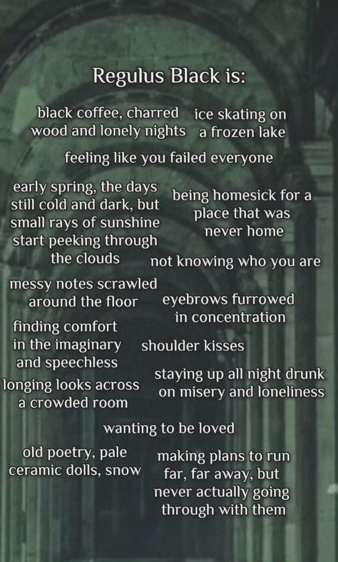 How To Be Slytherin, Regulus Black Imagines, Regulus Black Quotes, Regulus Black Kinnie, Slytherin Skittles, Regulus Black Kin, Regulus Black Quotes Atyd, Shoulder Kiss, Gally Maze Runner