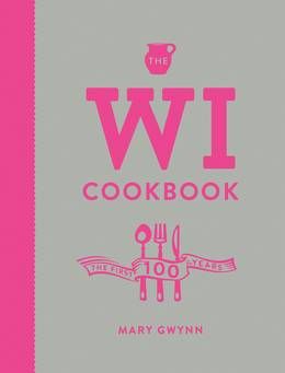 Cover of The WI Cookbook by Mary Gwynn.  As the Women's Institute turns 100, this beautifully packaged book brings together the 100 best loved members' recipes nationwide. Organised decade by decade, and setting each recipe in its historical and social context. British Tea Time, Cherry And Almond Cake, Womens Institute, Toad In The Hole, Venison Steak, Bearnaise Sauce, Anniversary Dinner, Beautiful Food Photography, Star Food