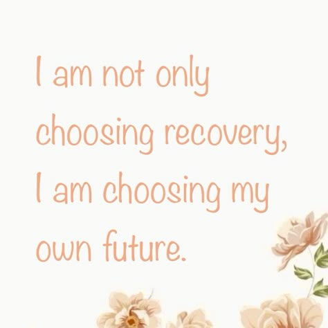 Orange rose background with text- I am not only
choosing recovery, I am choosing my own future. Fast Recovery Wishes, After Surgery Quotes, Relapse Quotes, Reminder Mental Health, Home Screen Quotes, Quotes For Recovery, Stop Romanticizing, Surgery Quotes, Sunshine On A Rainy Day