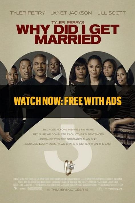 Tyler Perry's Why Did I Get Married movie poster Why Did I Get Married, Richard T Jones, Tyler Perry Movies, Sharon Leal, African American Movies, Michael Jai White, Movie Synopsis, Jill Scott, Movies Worth Watching