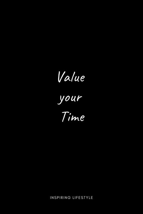 Respect your life valuing your time, Your life is time, your time is precious #value #life #motivation Self Respect Wallpaper Iphone, Time Value Quotes Motivation, Time Is Precious Wallpaper, Trust The Timing Of Your Life Wallpaper, Time Is Limited, Time Quotes Life Value, Self Respect Quotes Wallpaper, Value Your Time Quotes, Value Time Quotes