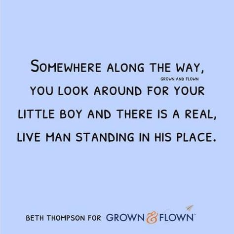 Adult Son Quotes From Mom, Son Growing Up Quotes, Son Quotes From Mom, Growing Up Quotes, Raising Teenagers, Train Up A Child, Son Quotes, College Kids, Quotes About Motherhood