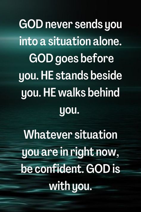 If God Brought You To It Quotes, God Walks With You, God Is Always There Quotes, God Will Be With You Quotes, God Goes Before You, God Will Never Put You In A Situation, God Watching Over You Quotes, God Never Gives Us More Than, God Is Here For You Quotes