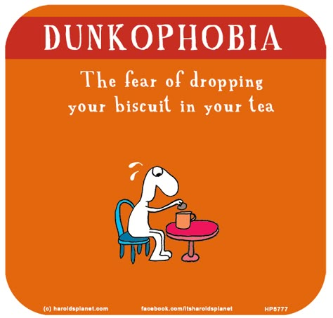 http://lastlemon.com/harolds-planet/hp5777/ DUNKOPHOBIA: The fear of dropping your biscuit in your tea Tea Quotes Funny, Tea Sayings, Tea Lover Quotes, Last Lemon, Chai Quotes, Tea Quotes, Funny Puns Jokes, Mom Life Quotes, Make Tea