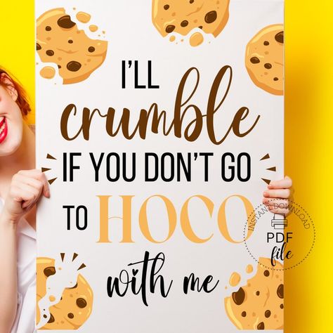 Printable HOCO Cookie Proposal Sign Homecoming I'll Crumble If You Don't Go to HOCO With Me Poster 8x10, 16x20 & 18x24 Inch PDF Files - Etsy Crumbl Cookie Hoco Proposal, Cookie Proposal, Hoco Posters, Hoco Signs, Homecoming 2024, Homecoming Signs, Homecoming Posters, Me Poster, Hoco Proposals