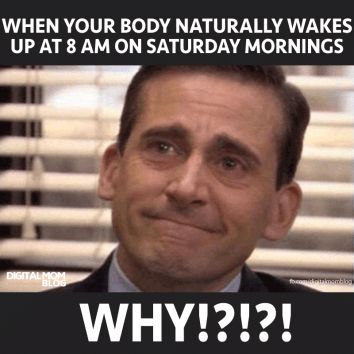 When your body naturally wakes up at 8am on saturday mornings - Funny Morning Memes #morningmemes #memes #funny #lol #funnymemes #morning #goodmorning #funnyimages #theoffice #officememes Saturday Funnies, Good Morning Humor, Weekday Humor, Good Morning Memes Funny, Sick Mind, Saturday Humor, Funny Morning, Saturday Memes, Good Morning Meme