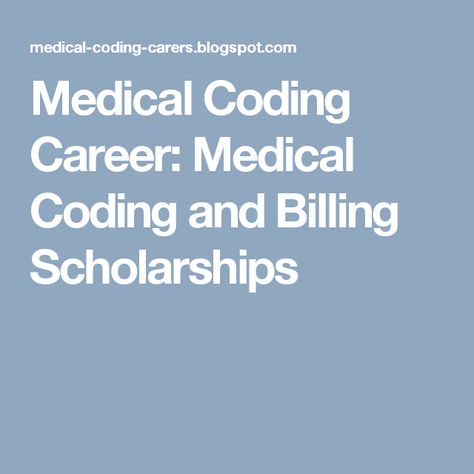 Medical Coding Career: Medical Coding and Billing Scholarships