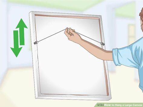 How to Hang a Large Canvas: 11 Steps (with Pictures) - wikiHow Picture Hanging Height, Picture Wire, Large Canvas Painting, Craft Fair Displays, Picture Hook, How To Hang, Framed Abstract, Hanging Canvas, Step By Step Painting