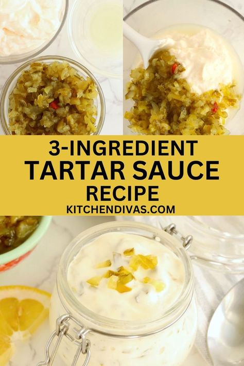 Collage of in-process shots of 3-ingredient tartar sauce at upper left and upper right and jarful of 3-ingredient tartar sauce at bottom. Tater Sauce Recipe, Home Made Tarter Sauce, Homemade Tartar Sauce Easy, Tatar Sauce, Spicy Tartar Sauce, Best Tartar Sauce Recipe, Recipe For Tartar Sauce, Make Tartar Sauce, Easy Tartar Sauce