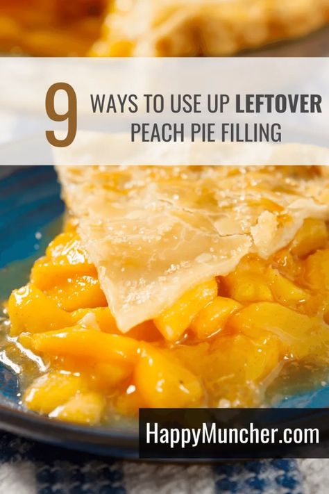 What to Do with Leftover Peach Pie Filling (9 Ideas) – Happy Muncher Leftover Pie Filling Recipes, Recipes Using Peach Pie Filling, Peach Pie Filling Recipes, Peach Compote, Peach Sauce, Leftover Pie, Peach Pie Recipes, Peach Pie Filling, Pie Filling Recipes