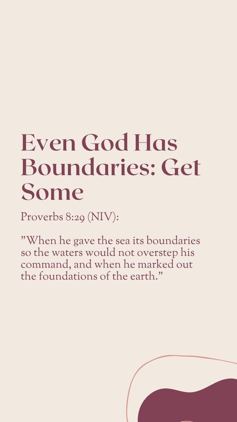 What God says about setting healthy boundaries. Self Care With God, Scriptures About Health, God And Boundaries, Gods Guidance Quotes, Bible Verse About Boundaries, Godly Boundaries Quotes, Christian Boundaries Quotes, Biblical Boundaries, Spiritual Wellness Quotes