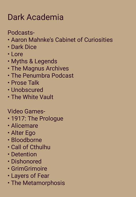 Academia Movies List, Dark Academia Video Games, Motivation Movies List, Society Names Ideas, Chaotic Academia Activities, Dark Academia Podcast, Dark Academia Things To Research, Dark Academia Last Names, Dark Academia Personality