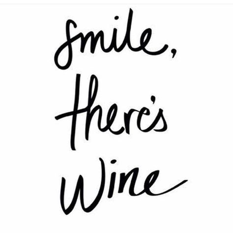 smile, there's wine! Beer Art Print, Beer Quotes, Wine Print, Wine Quotes, Wine Art, Wine Time, Wine Humor, Visual Statements, Note To Self