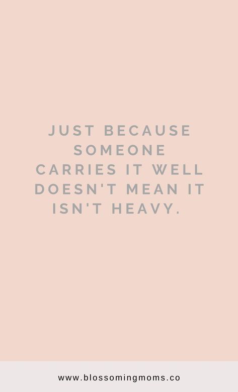 Just Because They Carry It Well, Just Because I Carry It Well, Just Because You Carry It Well, Just Because She Carries It Well, Just Because Someone Carries It Well, Emotion Quotes, Health And Happiness, Breastfeeding Tips, Mom Advice