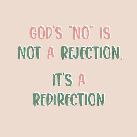 Gods No Is Not Rejection, God Lead Me In The Right Direction, 2024 Prayer, Prayer Boards, Positive Encouraging Quotes, Being Brave, Direction Quotes, Following Jesus, God Made You