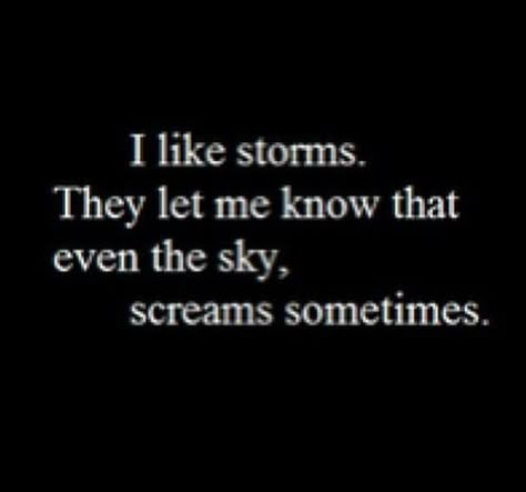 Best Short Quotes, How To Believe, Life Quotes Love, Storm Clouds, E Card, Short Quotes, Writing Inspiration, The Words, Great Quotes