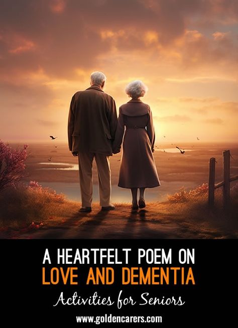 A Heartfel Poem on Love and Dementia Prayer For Dad, Mum Poems, Activities For Seniors, Nursing Home Activities, Silent Prayer, Elderly Activities, Activity Director, Senior Care, Nursing Home