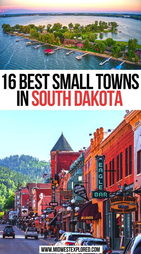 16 Best Small Towns In South Dakota What To Do In South Dakota, South Dakota Must See, North And South Dakota Road Trip, Best Places To Stay In South Dakota, Places To Visit In South Dakota, Lead South Dakota, Wall South Dakota, Watertown South Dakota, Wall Drugstore South Dakota