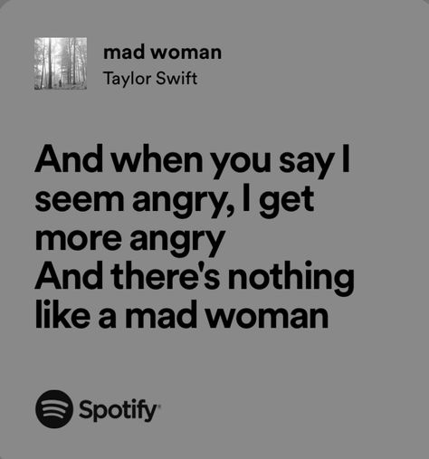 Angry Aesthetics Women, Mad Quotes Angry, Angry Taylor Swift Lyrics, Cassidy Character, I’m Angry, Angry Girl Aesthetic, Mad Woman Lyrics, Angry Woman Aesthetic, Mad Woman Taylor Swift